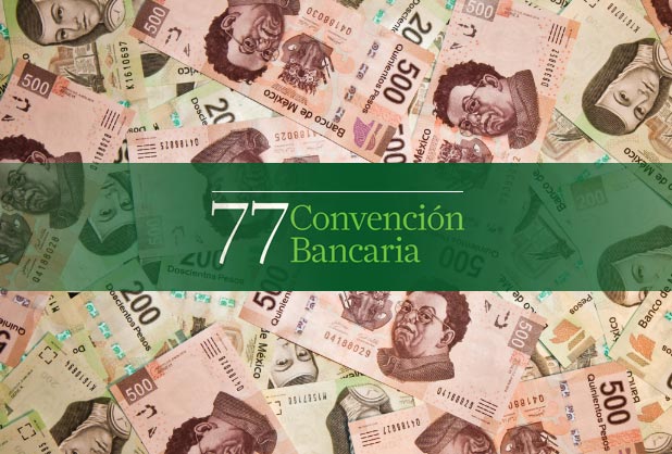 ¿Cuáles son los retos de la 77 Convención Bancaria? fifu